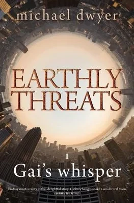 Earthly Threats: Gai's whisper