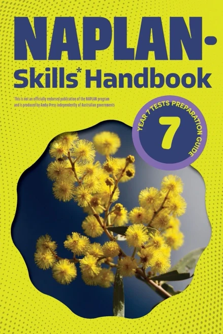 NAPLAN-Skills* Handbook 7: Year 7 Tests Preparation Guide