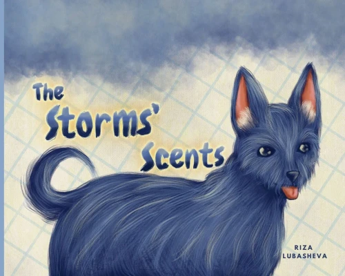 The Storms' Scents: A Dog's Memories Through Fragrances - (Paperback or Softback)