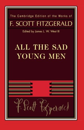 Fitzgerald: All The Sad Young Men (The Cambridge Edition Of The Works Of F. Scott Fitzgerald)