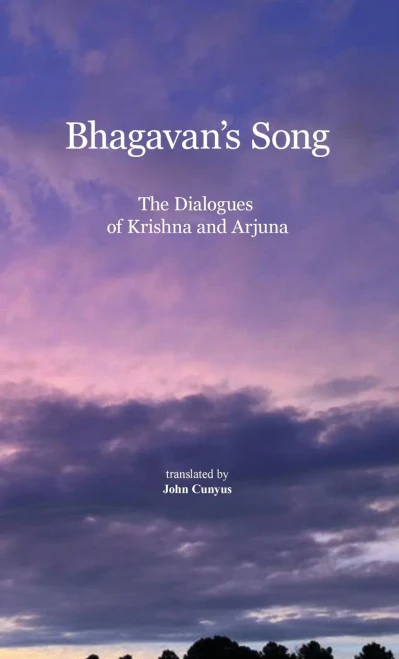 Bhagavan's Song: The Dialogues of Krishna and Arjuna