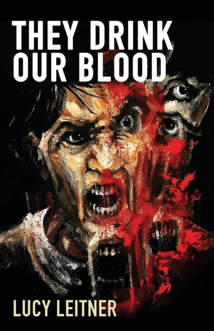 They Drink Our Blood