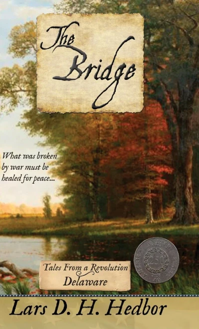 The Bridge: Tales From a Revolution - Delaware