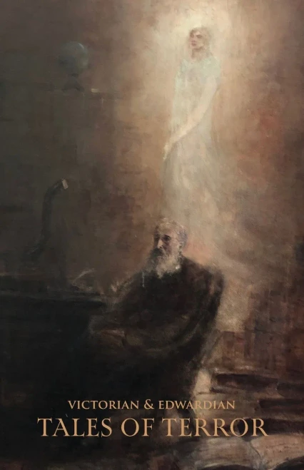 Victorian & Edwardian Tales of Terror