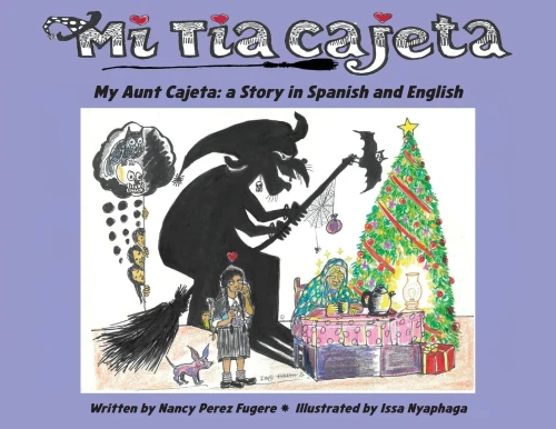 Mi Tía Cajeta: A Story in Spanish and English