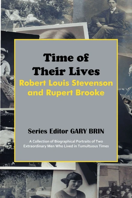 Time of Their Lives: Robert Louis Stevenson and Rupert Brooke