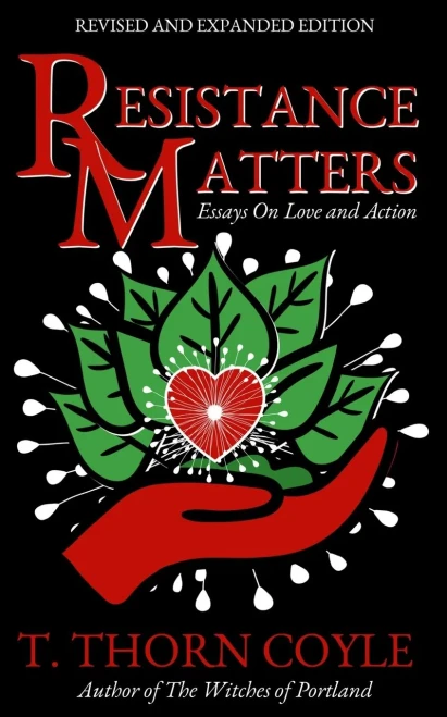 Resistance Matters: Essays on Love and Action - (Paperback or Softback)