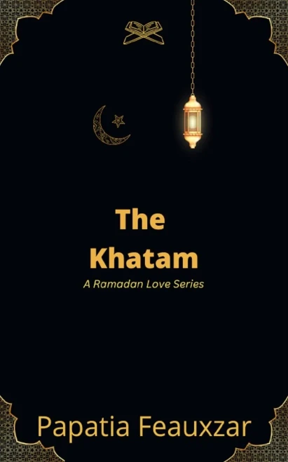 The Khatam: A Ramadan Love Series