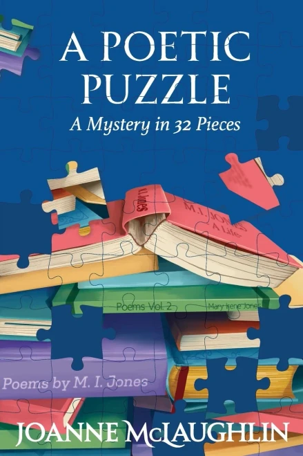A Poetic Puzzle: A Mystery in 32 Pieces
