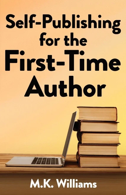 Self-Publishing for the First-Time Author - (Paperback or Softback)