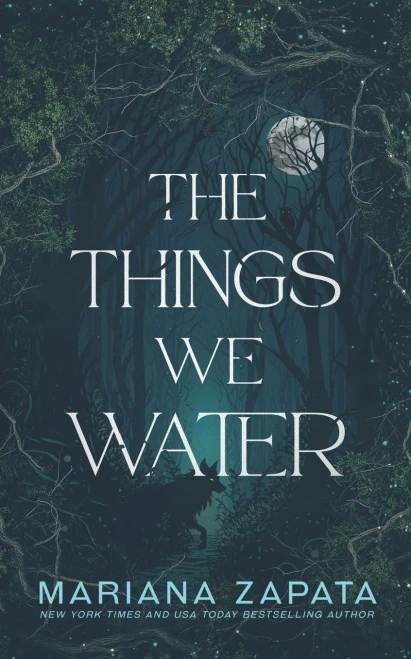 The Things We Water