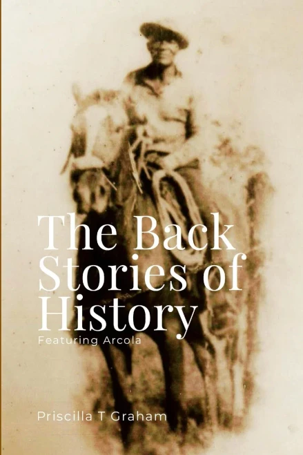The Back Stories of History featuring Arcola