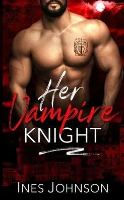 Her Vampire Knight - 9781954181601