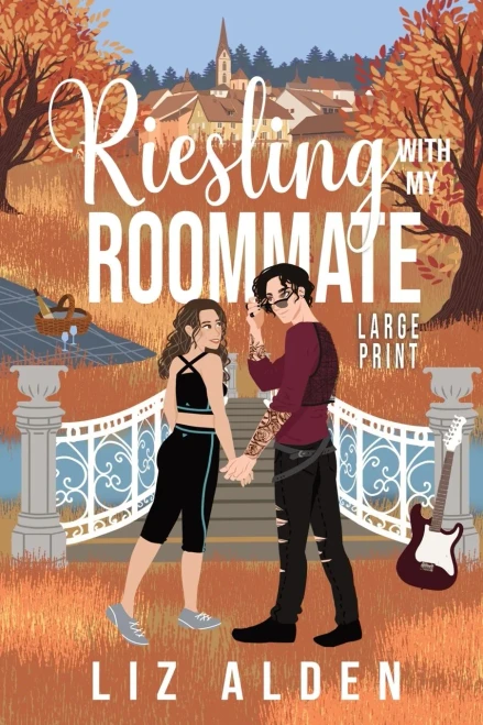 Riesling with My Roommate: An Over 40 Steamy Romance in Large Print