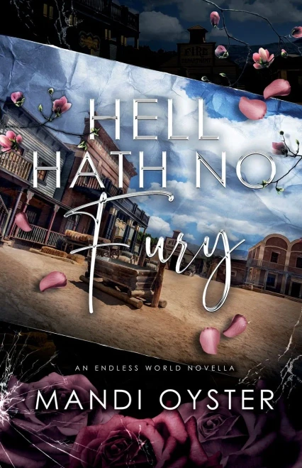 Hell Hath No Fury: An Endless World Novella