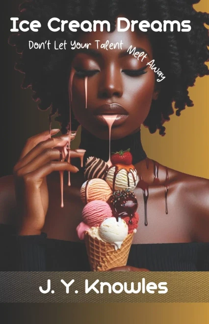 Ice Cream Dreams: Don't Let Your Talent Melt Away