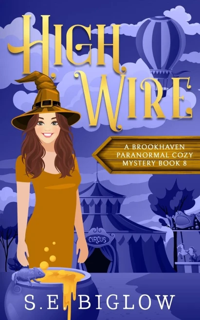 High Wire: A Supernatural Carnival Cozy Mystery