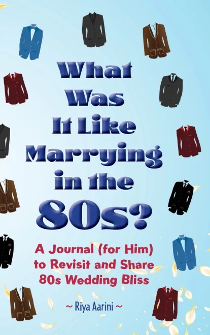 What Was It Like Marrying in the 80s?: A Journal (for Him) to Revisit and Share 80s Wedding Bliss - (Hardback or Cased Book)