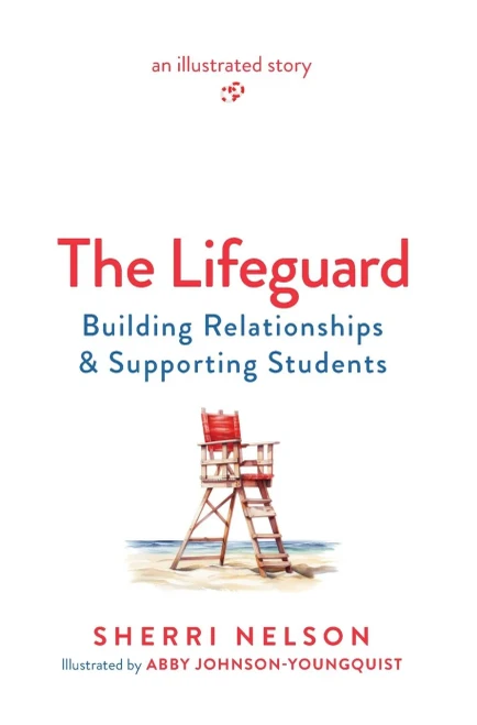 The Lifeguard: Building Relationships & Supporting Students