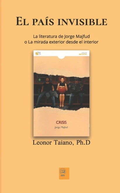 El país invisible: La literatura de Jorge Majfud o "La mirada exterior desde el interior"