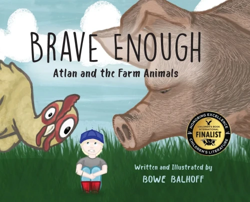 Brave Enough: Atlan and the Farm Animals - (Hardback or Cased Book)