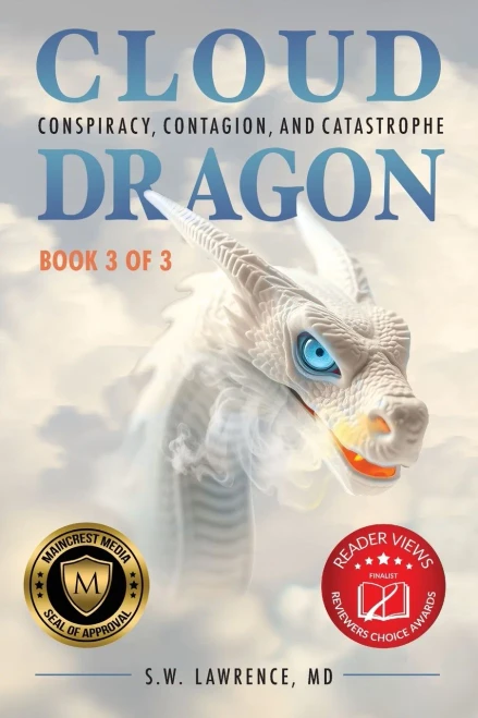 Cloud Dragon: Conspiracy, Contagion, and Catastrophe