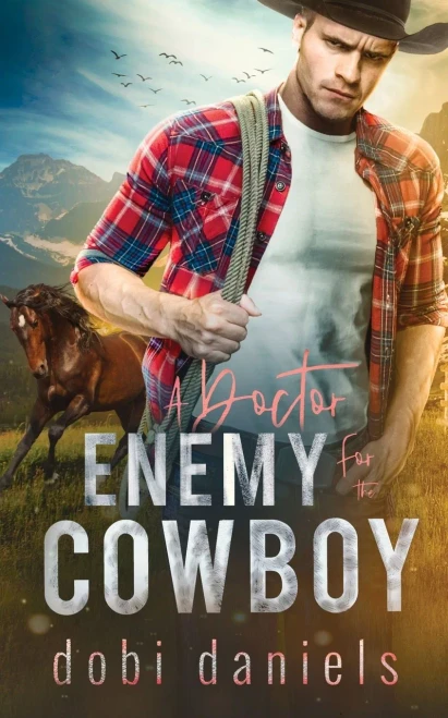 A Doctor Enemy for the Cowboy: Eine süße Western-Romanze