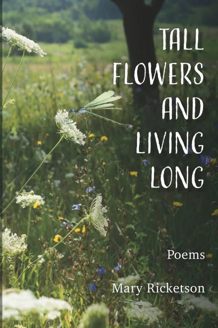 Tall Flowers and Living Long