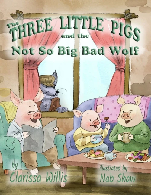 The Three Little Pigs and the Not So Big Bad Wolf - (Paperback or Softback)