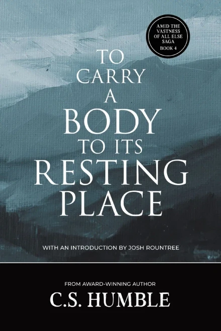To Carry a Body to Its Resting Place