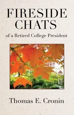 Fireside Chats of a Retired College President