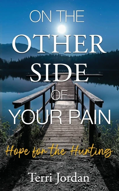 On The Other Side of Your Pain: Hope for the Hurting