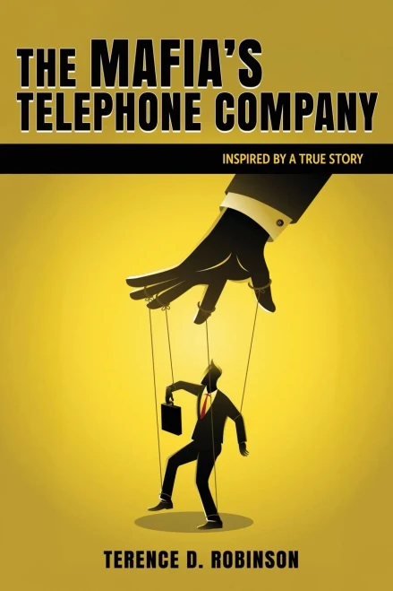 The Mafia's Telephone Company: Inspired by a True Story - (Paperback or Softback)