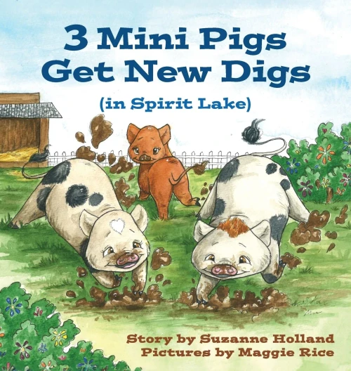 3 Mini Pigs Get New Digs In Spirit Lake - (Hardback or Cased Book)