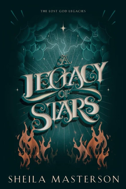A Legacy of Stars: The Lost God Legacies - (Paperback or Softback)