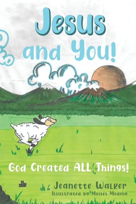 Jesus and You: God Created All Things