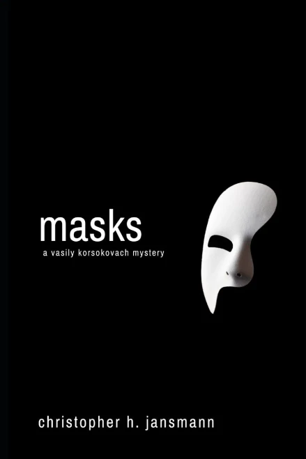 Masks: A Vasily Korsokovach Mystery - (Paperback or Softback)