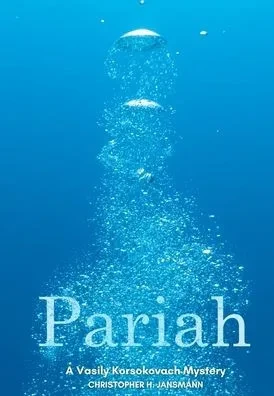 Pariah: A Vasily Korsokovach Mystery