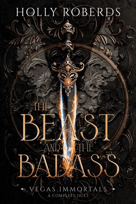 The Beast and the Badass: A Complete Vegas Immortals Duet