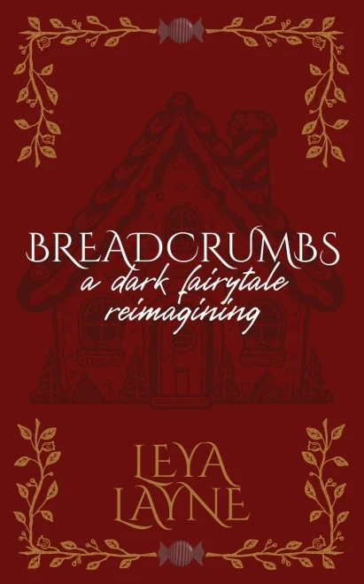 Breadcrumbs: A Spicy Fairytale Reimagining