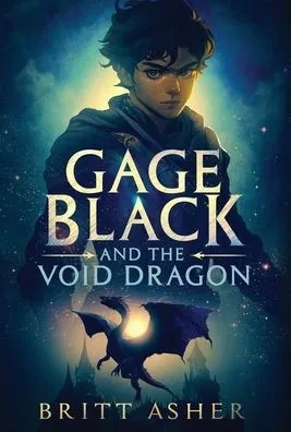 Gage Black and the Void Dragon - (Hardback or Cased Book)