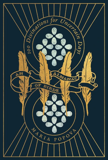 An Almanac of Birds: 100 Divinations for Uncertain Days