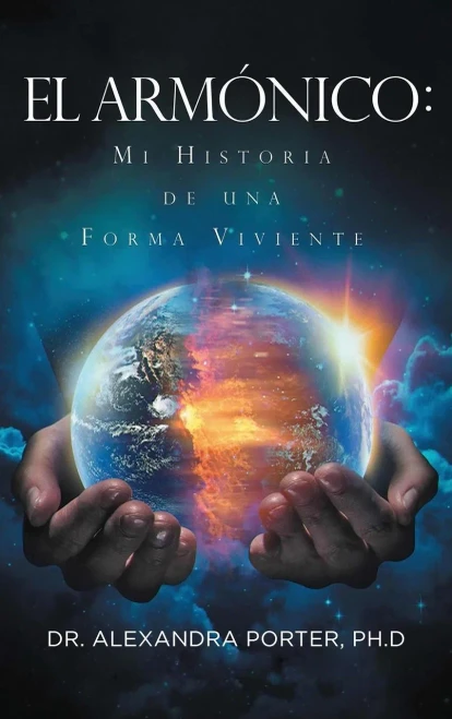 El Armónico: Mi Historia de Una Forma Viviente - (Hardback or Cased Book)