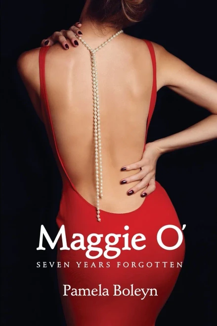 Maggie O' Seven Years Forgotten
