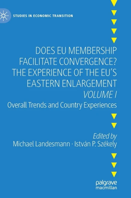 Does Eu Membership Facilitate Convergence? The Experience Of The Eu'S Eastern Enlargement - Volume I: Overall Trends And Country Experiences (Studies In Economic Transition)