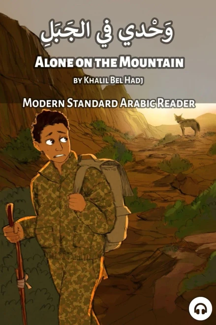 Alone on the Mountain: Modern Standard Arabic Reader