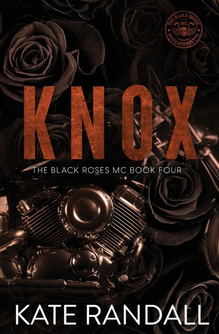 Knox: The Black Roses MC, Book Four