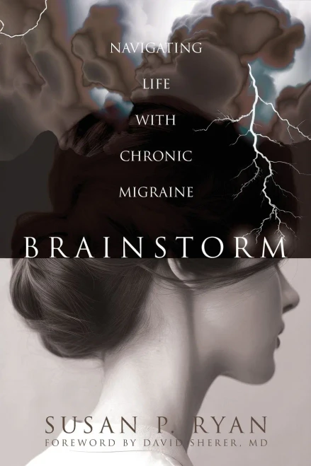 Brainstorm: Navigating Life with Chronic Migraine