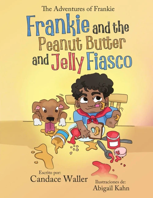 Frankie and the Peanut Butter and Jelly Fiasco - (Paperback or Softback)