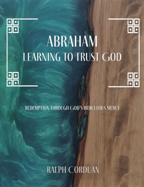 Abraham: Learning to Trust God